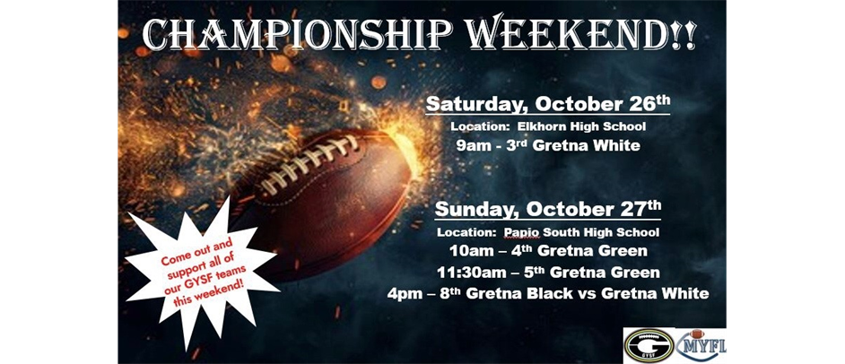 Championship Wknd 10/26 & 10/27